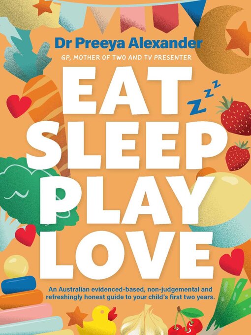 Title details for Eat, Sleep, Play, Love by Preeya Alexander - Available